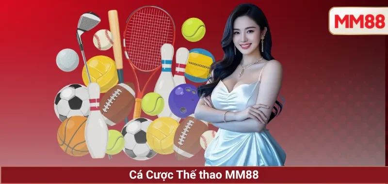 Cá Cược Thế thao MM88